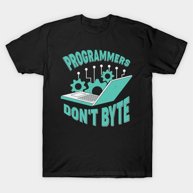 Programmers Don't Byte Software Engineer Gift T-Shirt by Dolde08